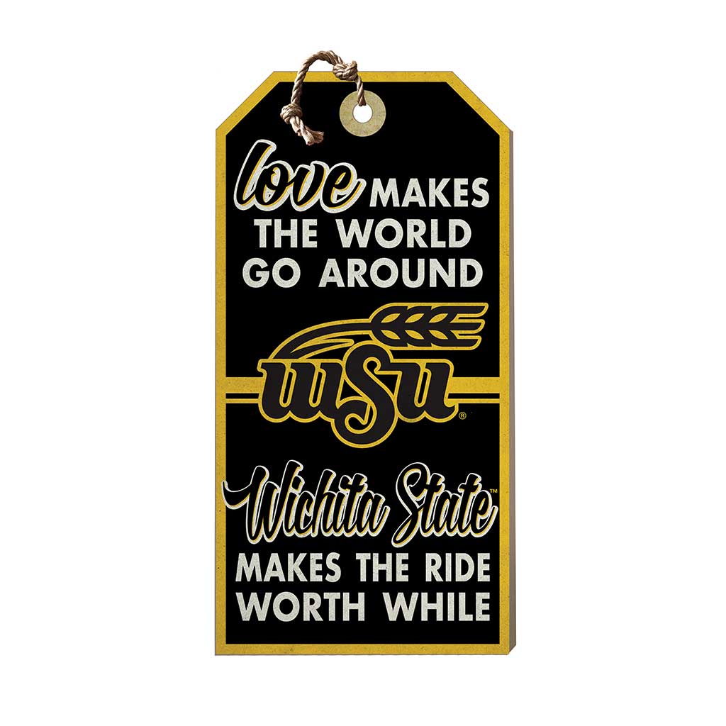 Hanging Tag Sign Love Makes the World Wichita State Shockers