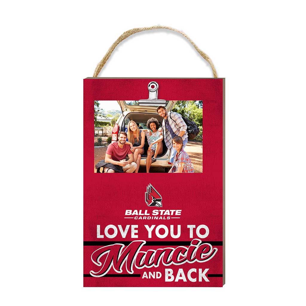 Hanging Clip-It Photo Love You To Ball State Cardinals