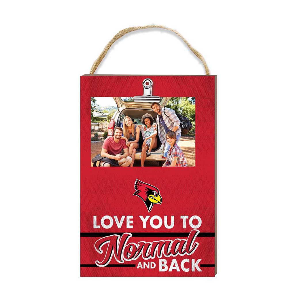 Hanging Clip-It Photo Love You To Illinois State Redbirds