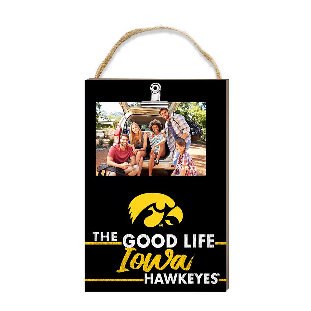 Hanging Clip-It Photo The Good Life Iowa Hawkeyes