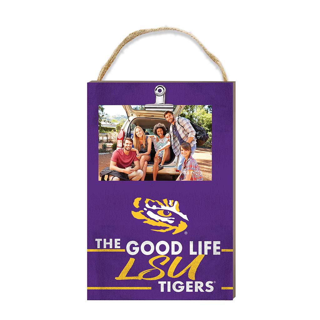 Hanging Clip-It Photo The Good Life LSU Fighting Tigers