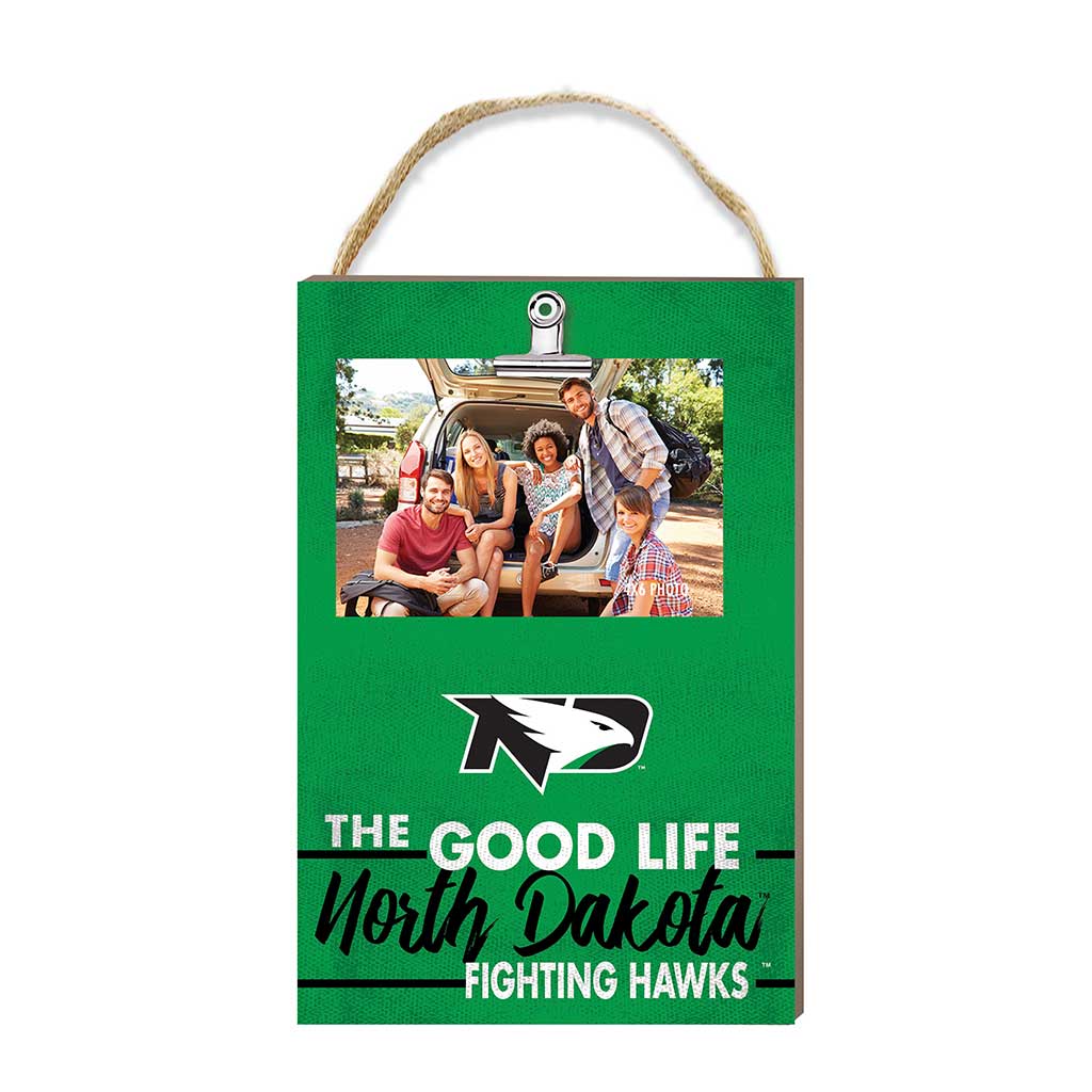 Hanging Clip-It Photo The Good Life North Dakota Fighting Hawks