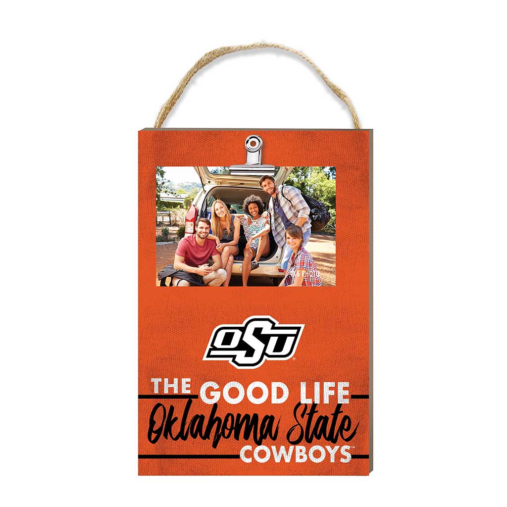 Hanging Clip-It Photo The Good Life Oklahoma State Cowboys