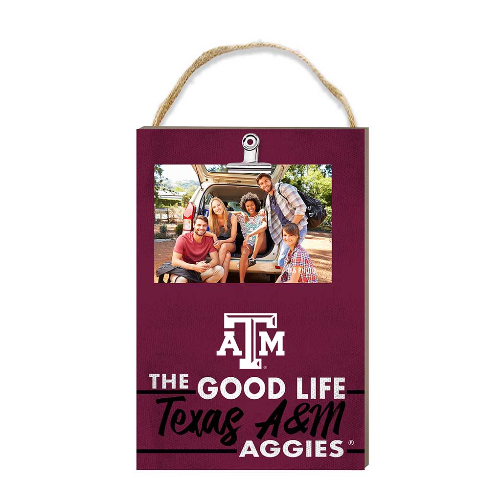 Hanging Clip-It Photo The Good Life Texas A&M Aggies