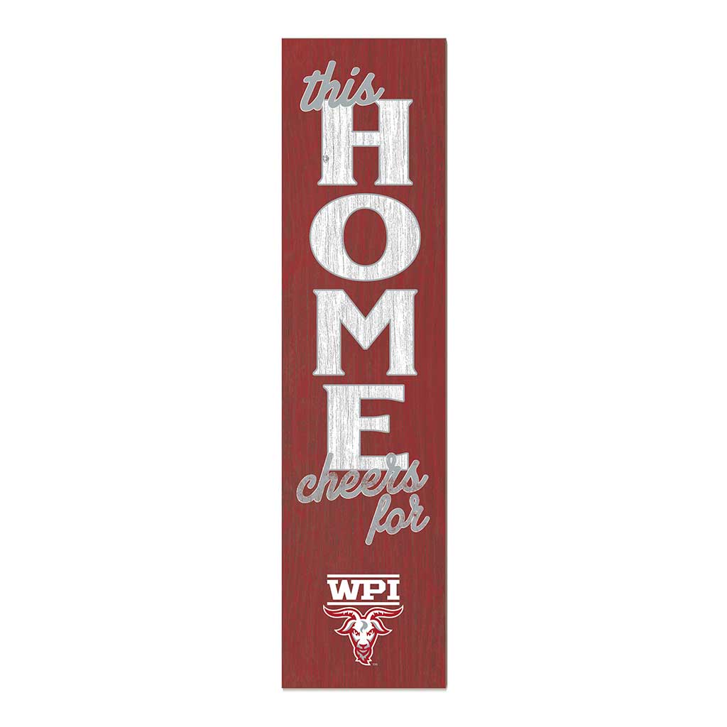 11x46 Leaning Sign This Home Worcester Polytechnic Institute Engineers