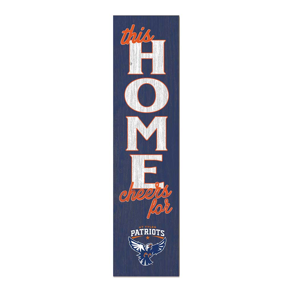 11x46 Leaning Sign This Home University of Texas at Tyler Patroits
