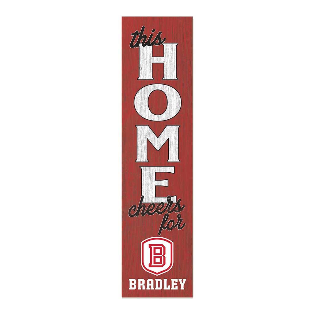 11x46 Leaning Sign This Home Bradley Braves