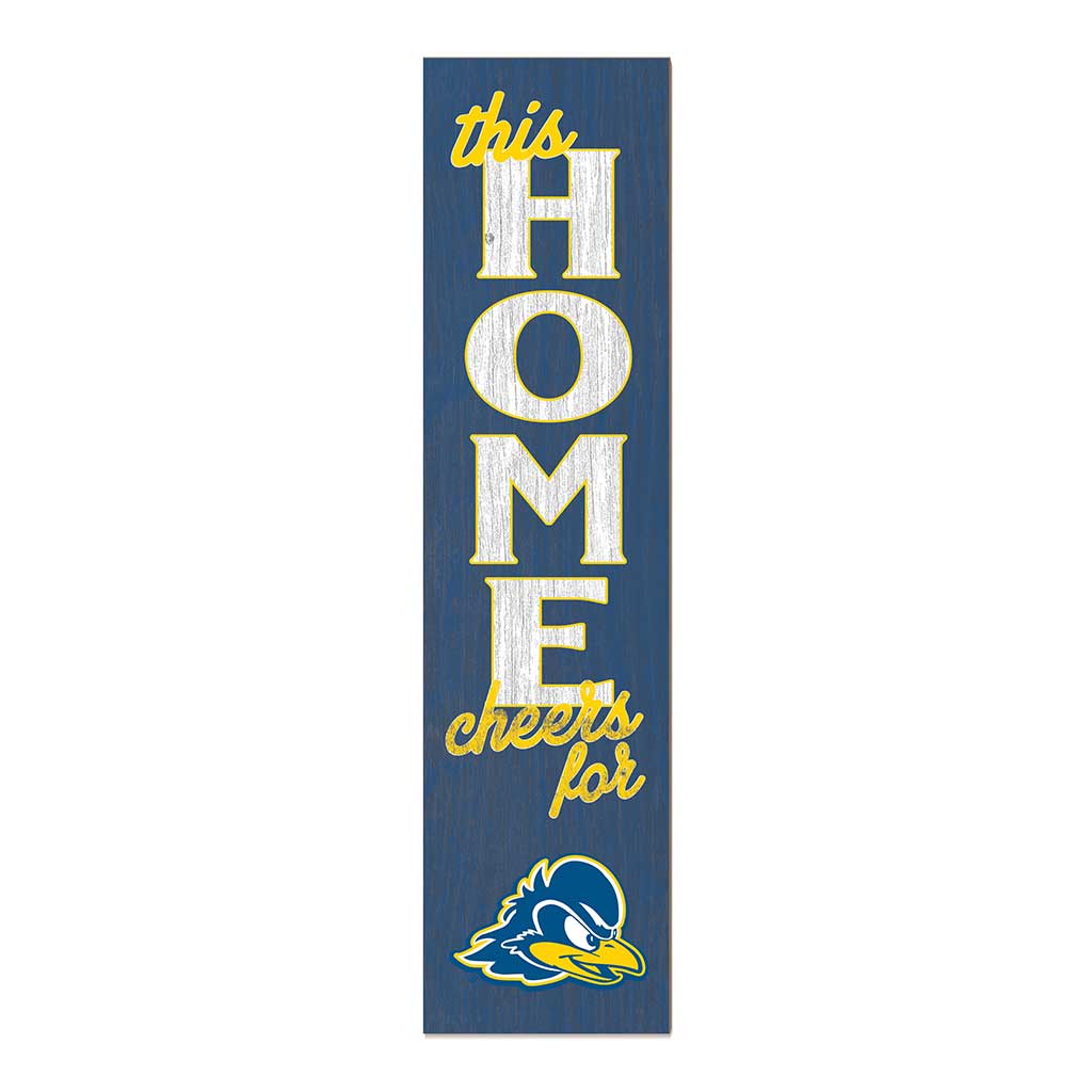 11x46 Leaning Sign This Home Delaware Fightin Blue Hens