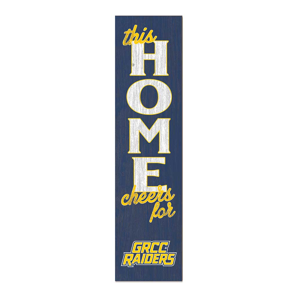 11x46 Leaning Sign This Home Grand Rapids Community College Raiders