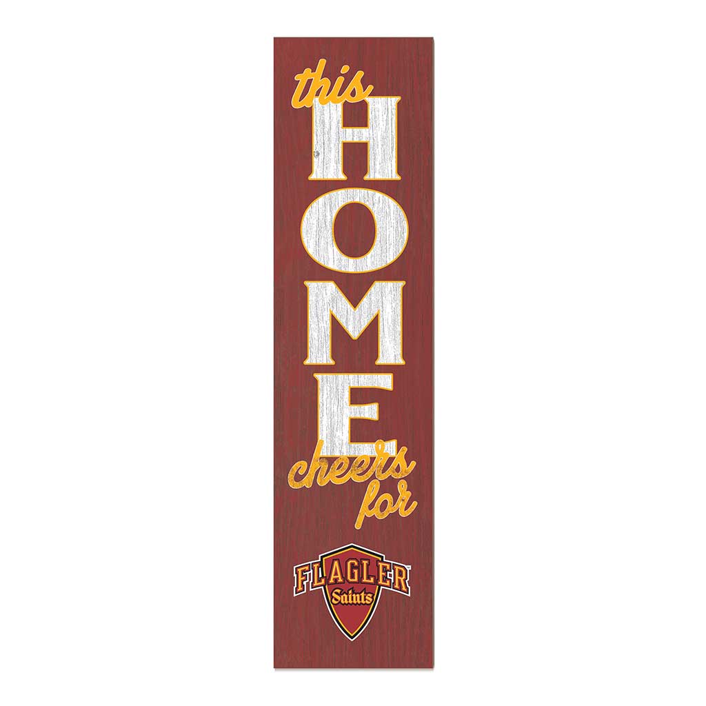 11x46 Leaning Sign This Home Flagler College Saints