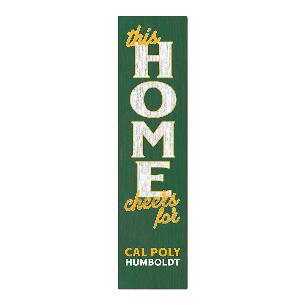 11x46 Leaning Sign This Home Humboldt State Lumberjacks