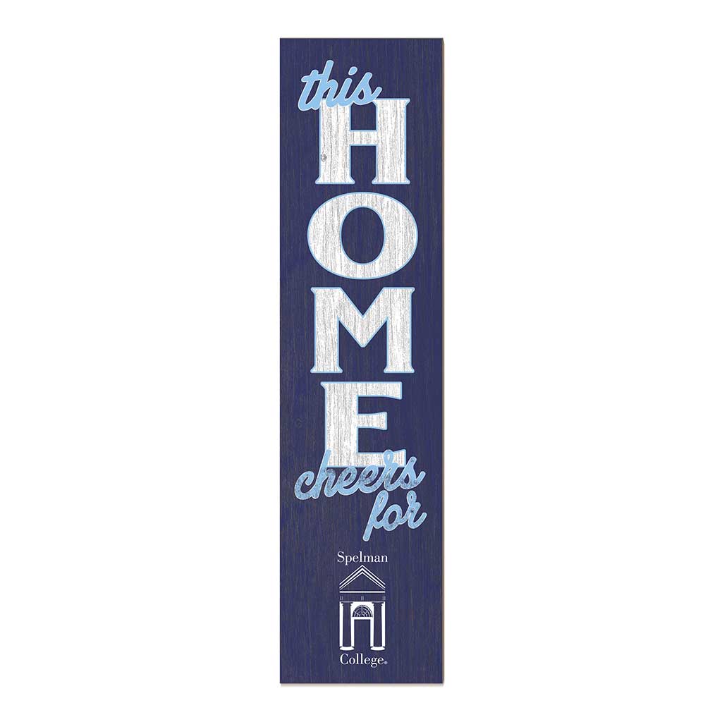 11x46 Leaning Sign This Home Spelman College