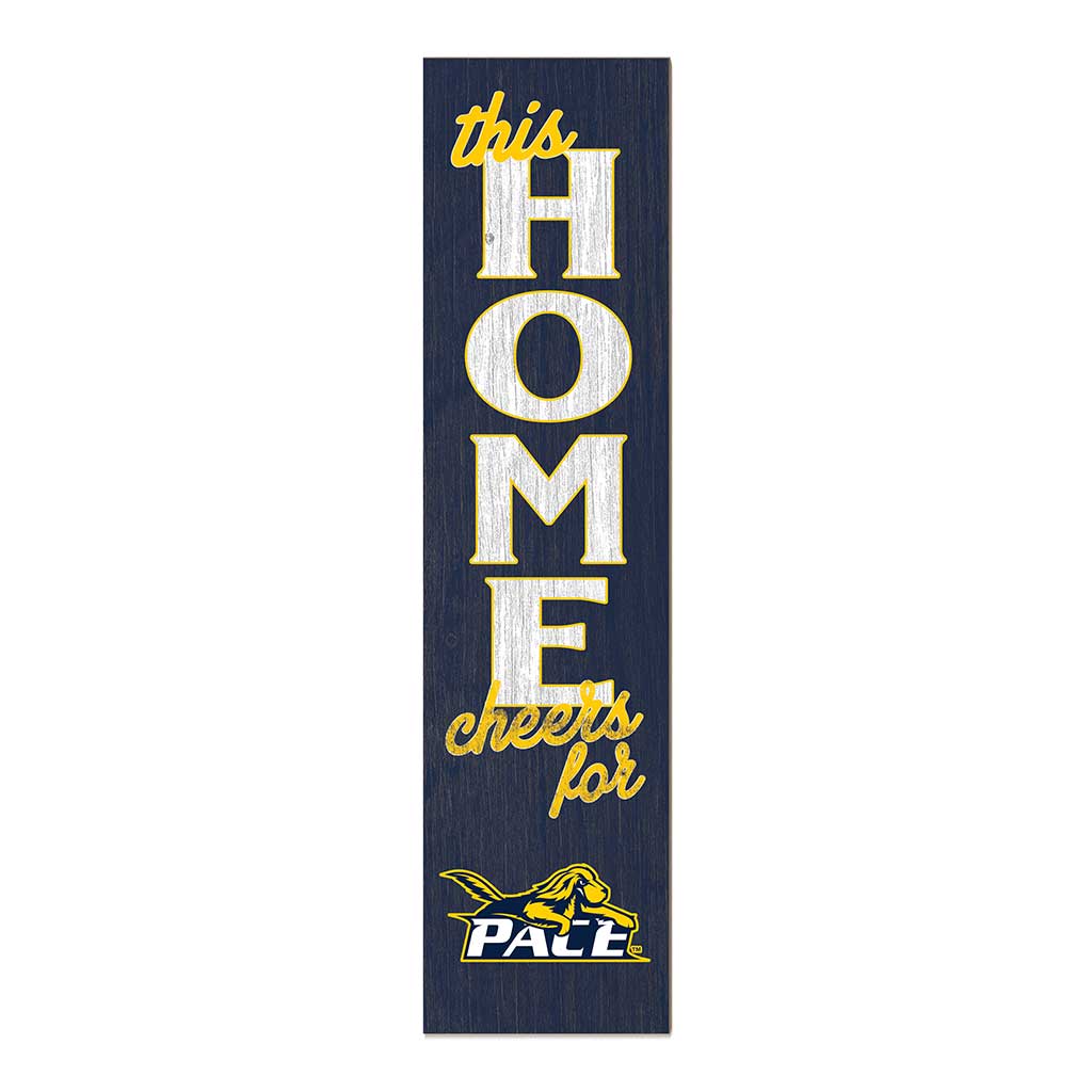 11x46 Leaning Sign This Home Pace University Setters