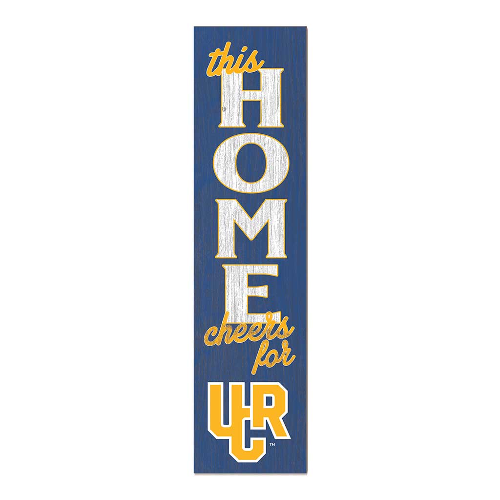 11x46 Leaning Sign This Home University of California Riverside Highlanders