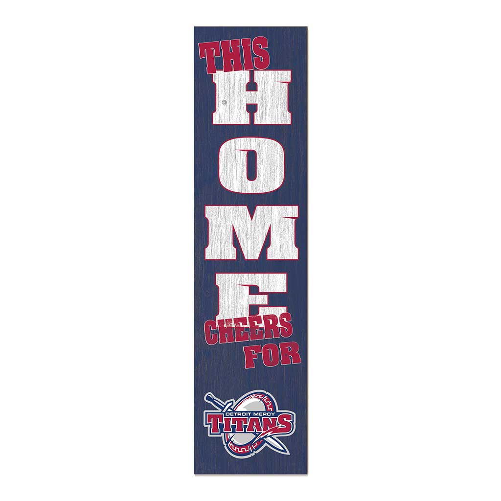 11x46 Leaning Sign This Home Detroit Mercy Titans