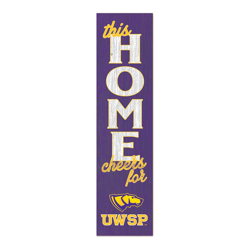 11x46 Leaning Sign This Home University of Wisconsin Steven's Point Pointers