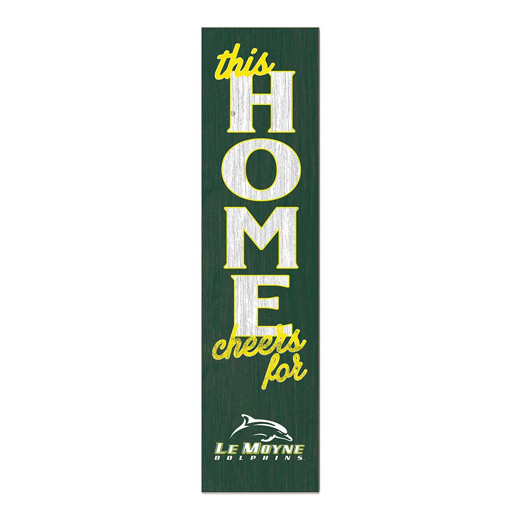 11x46 Leaning Sign This Home Le Moyne College DOLPHINS