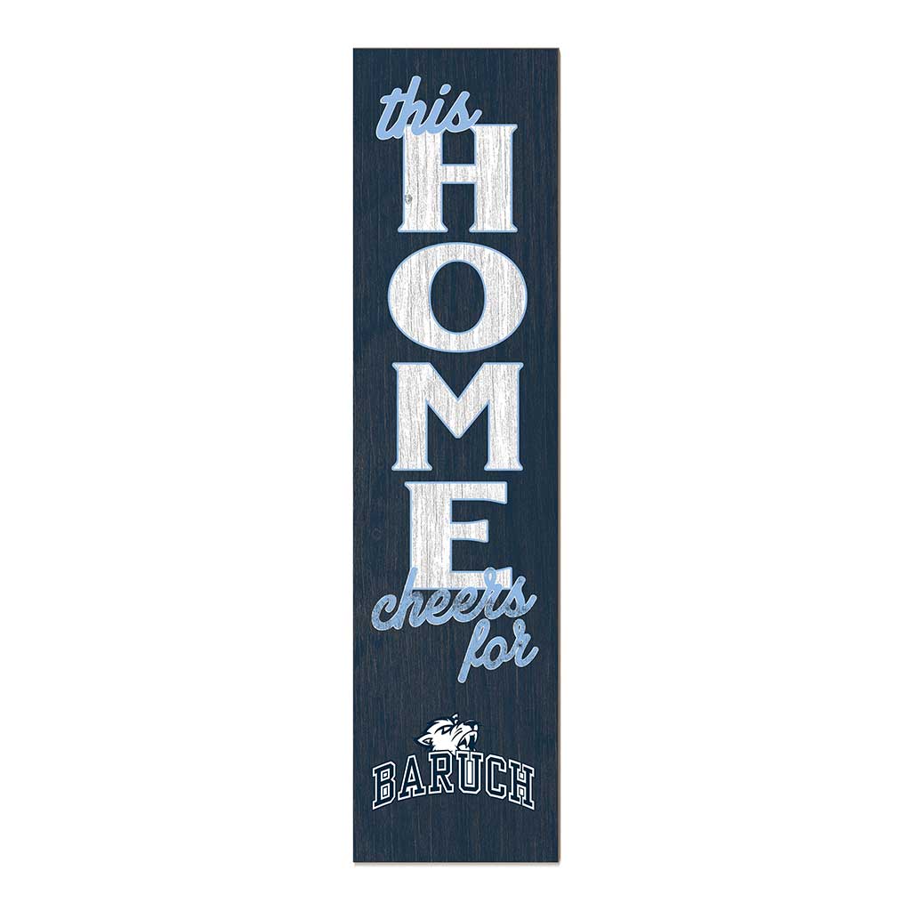 11x46 Leaning Sign This Home Baruch College Bearcats