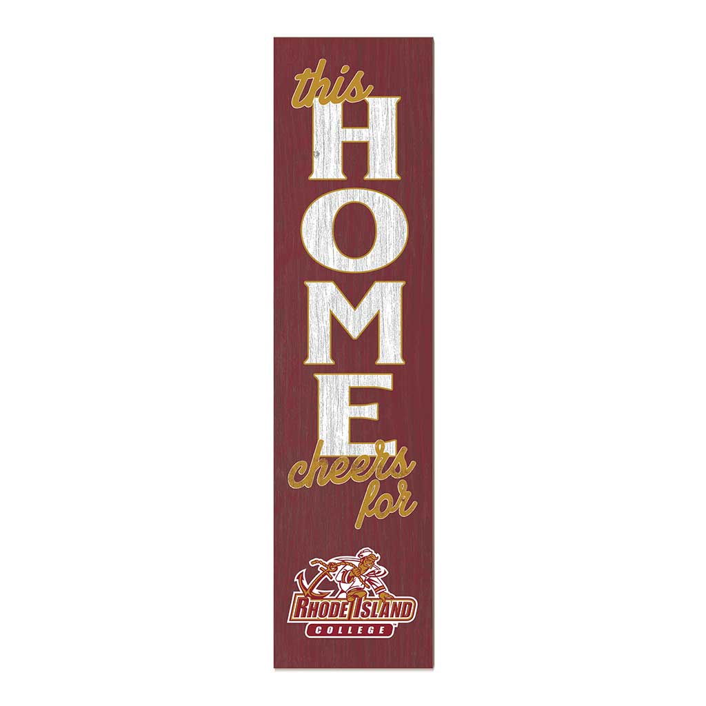 11x46 Leaning Sign This Home Rhode Island College Anchormen