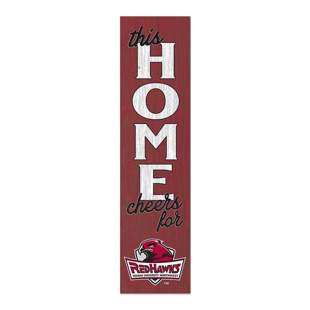 11x46 Leaning Sign This Home Indiana University Northwest Redhawks