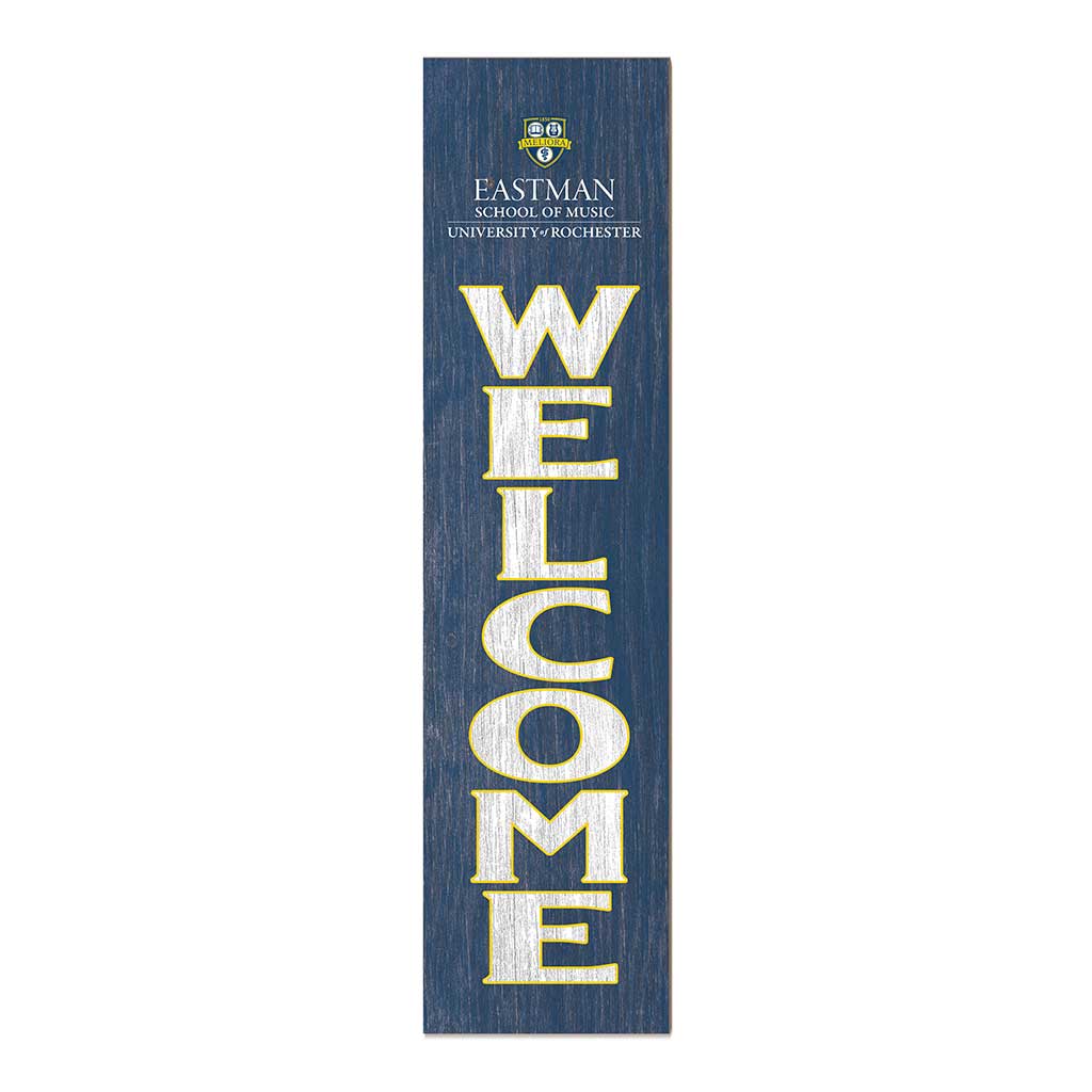 11x46 Leaning Sign Welcome University of Rochester - The Eastman School of Music Eastman