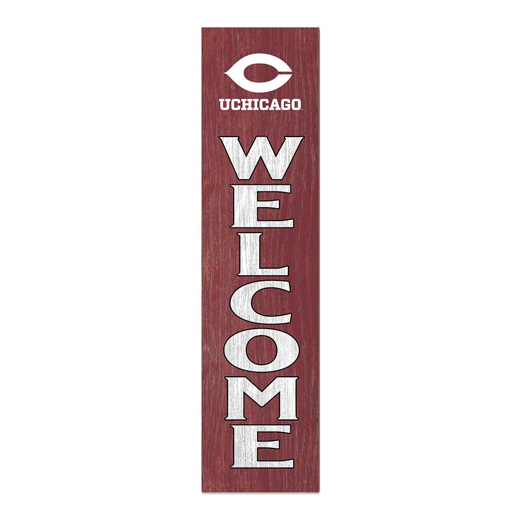 11x46 Leaning Sign Welcome University of Chicago Maroons