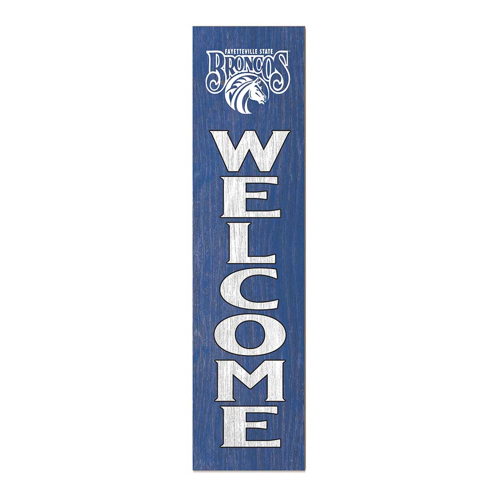 11x46 Leaning Sign Welcome Fayetteville State Broncos