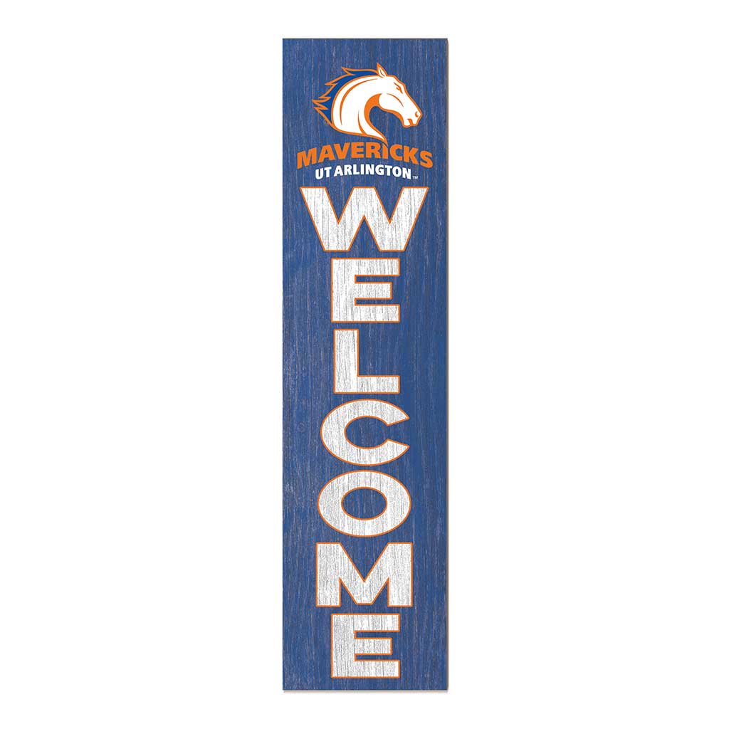 11x46 Leaning Sign Welcome Texas at Arlington Mavericks