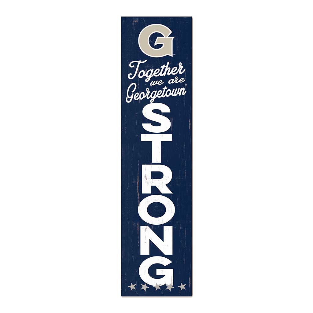 11x46 Leaning Sign Together we are Strong Georgetown Hoyas