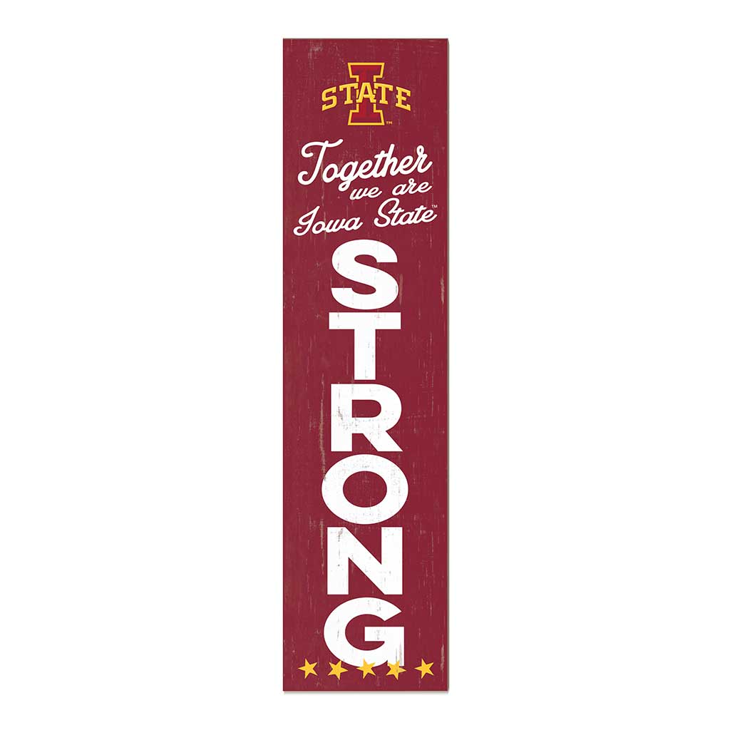 11x46 Leaning Sign Together we are Strong Iowa State Cyclones