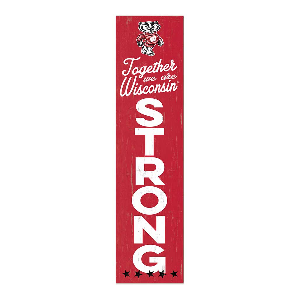11x46 Leaning Sign Together we are Strong Wisconsin Badgers
