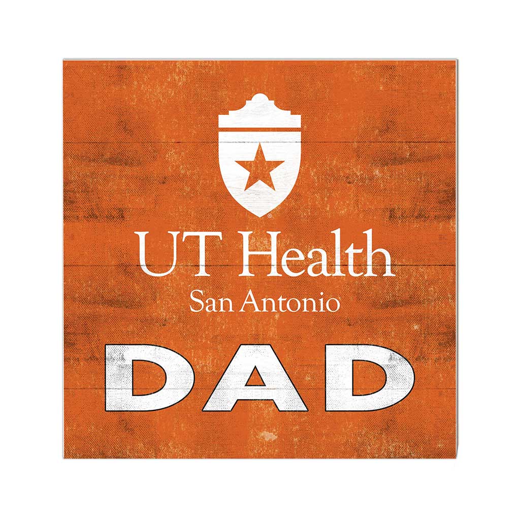 10x10 Team Color Dad University of Texas Health Science Center at San Antonio