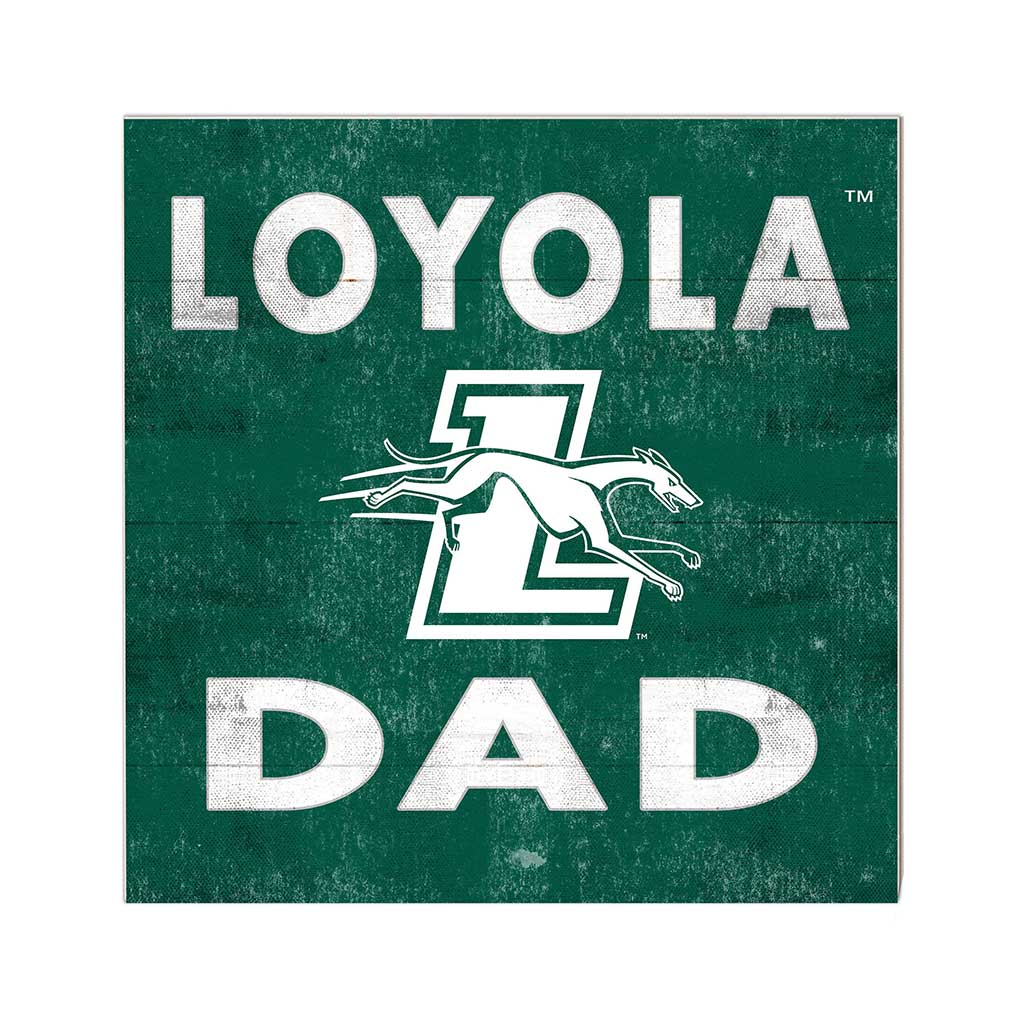 10x10 Team Color Dad Loyola University Greyhounds