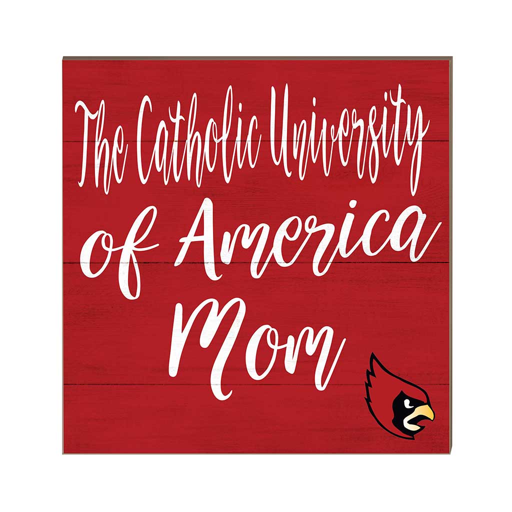 10x10 Team Mom Sign The Catholic University of America Cardinals