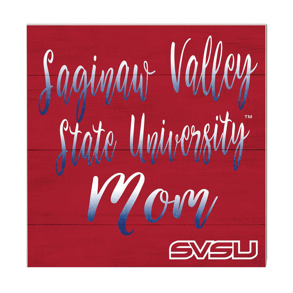 10x10 Team Mom Sign Saginaw Valley State University Cardinals
