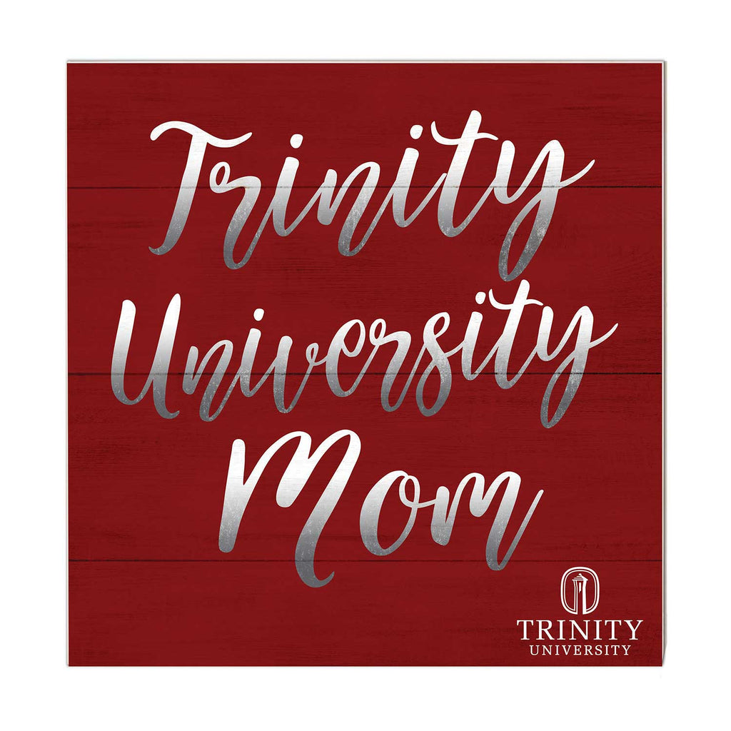 10x10 Team Mom Sign Trinity University Tigers