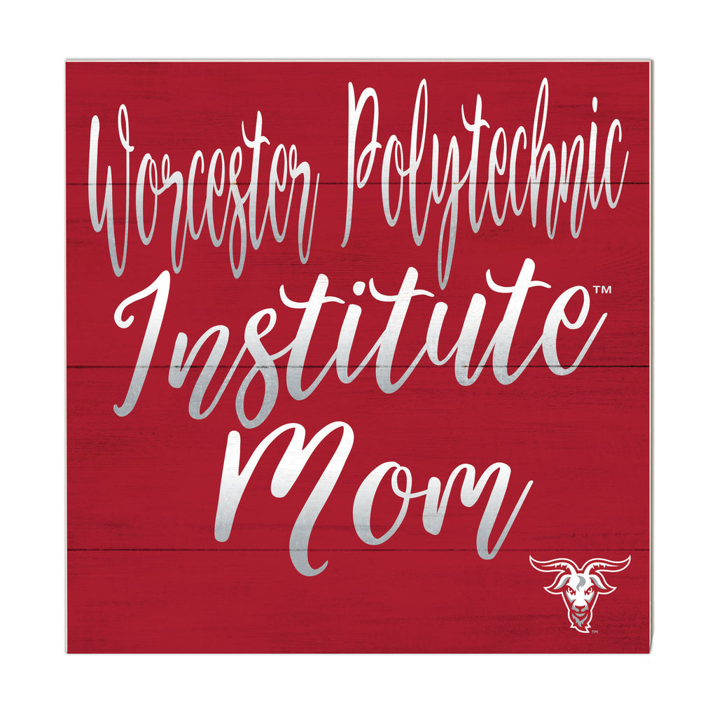 10x10 Team Mom Sign Worcester Polytechnic Institute Engineers