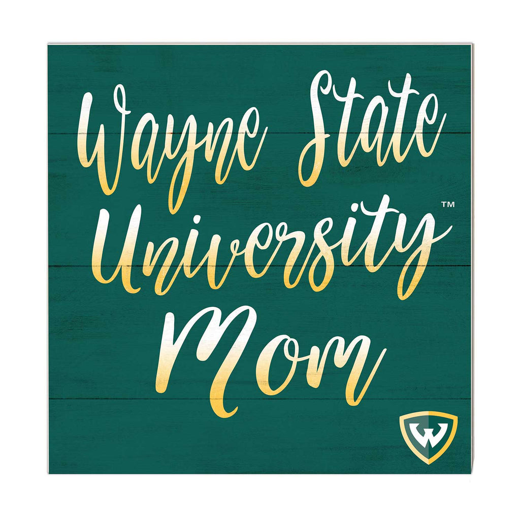 10x10 Team Mom Sign Wayne State University Warriors