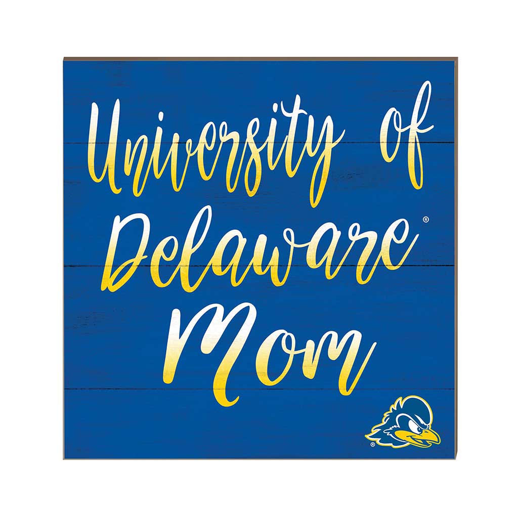 10x10 Team Mom Sign Delaware Fightin Blue Hens