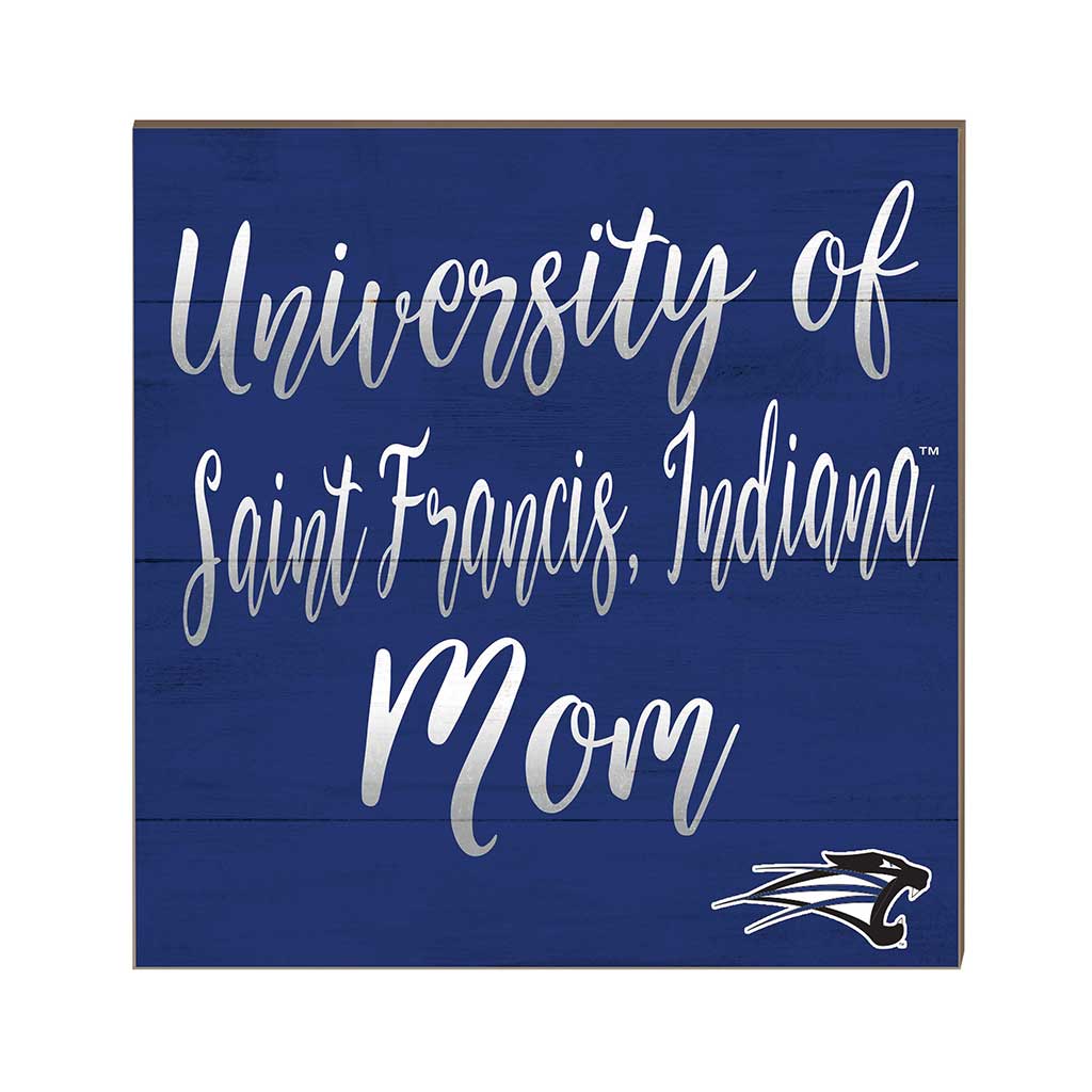 10x10 Team Mom Sign University of Saint Francis Cougars