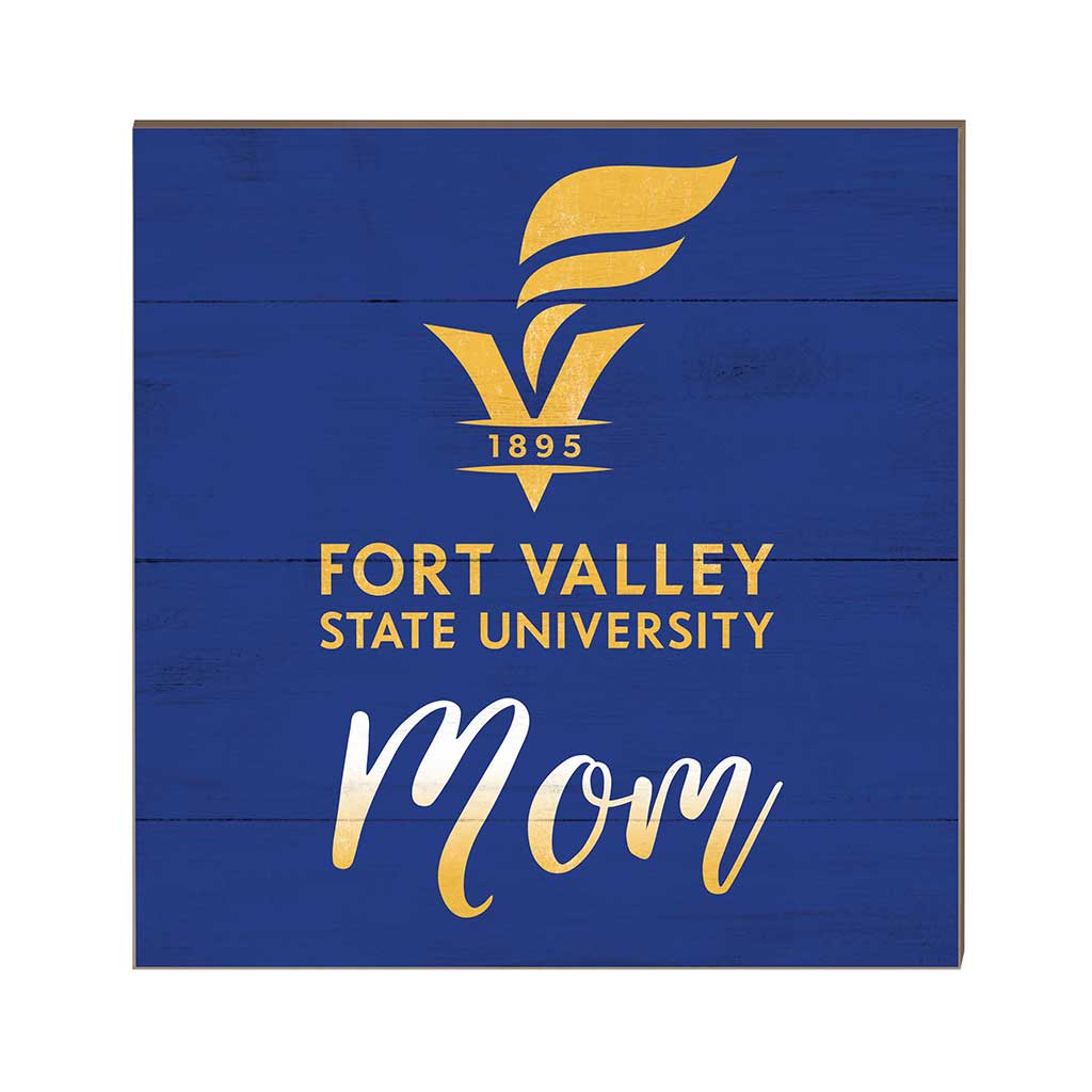 10x10 Team Mom Sign Fort Valley State Wildcats