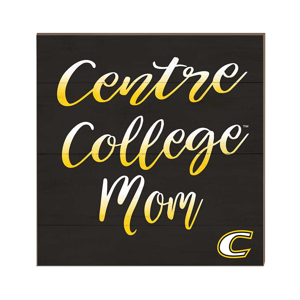 10x10 Team Mom Sign Centre College Colonels