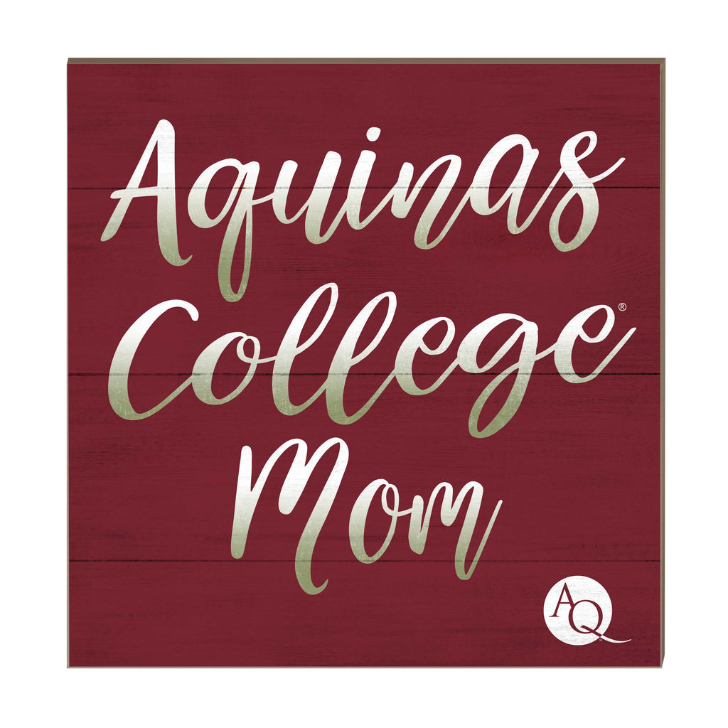 10x10 Team Mom Sign Aquinas College Saints