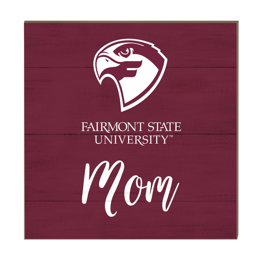 10x10 Team Mom Sign Fairmont State Falcons