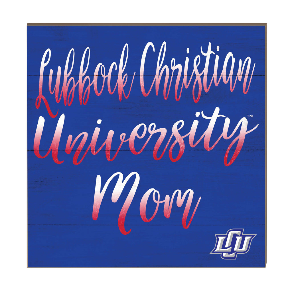 10x10 Team Mom Sign Lubbock Christian Chaparrals