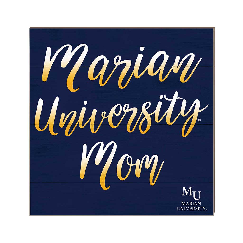 10x10 Team Mom Sign Marian University Knights