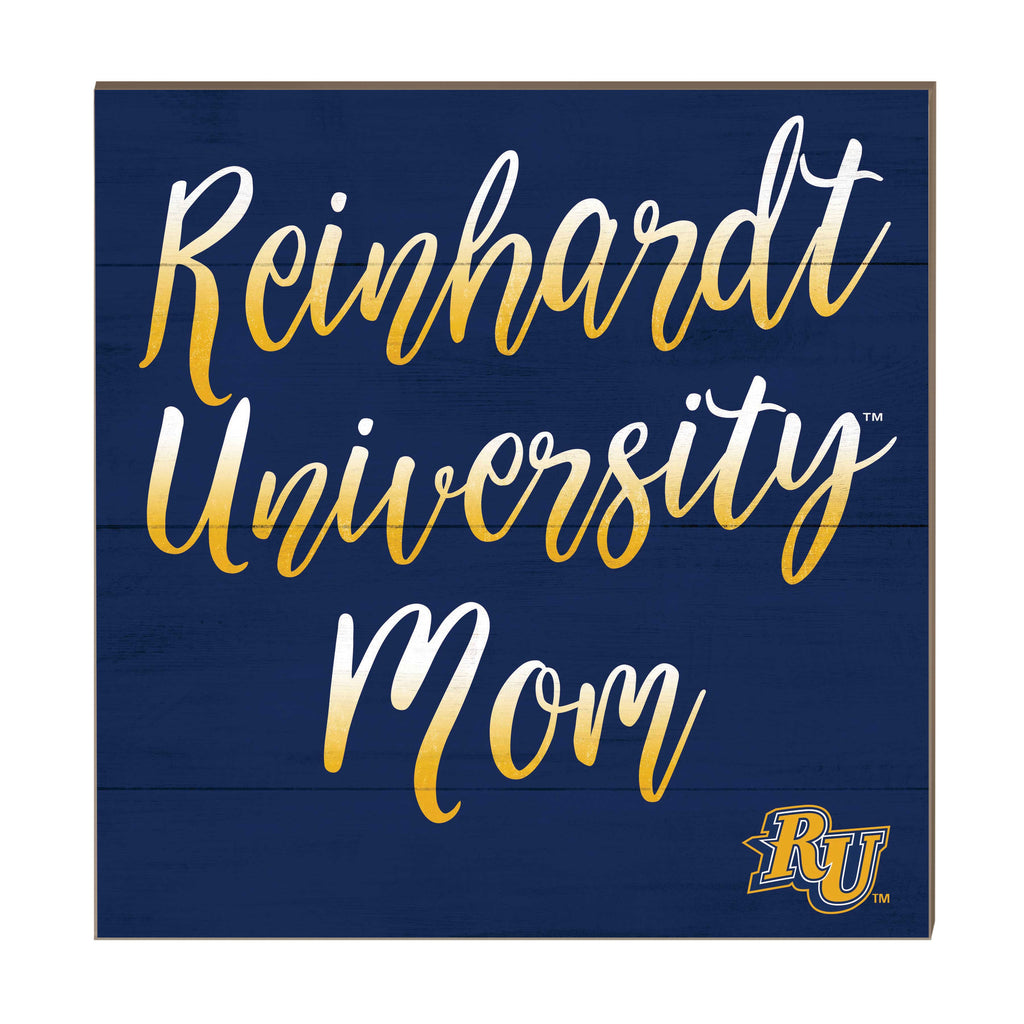 10x10 Team Mom Sign Reinhardt University Eagles