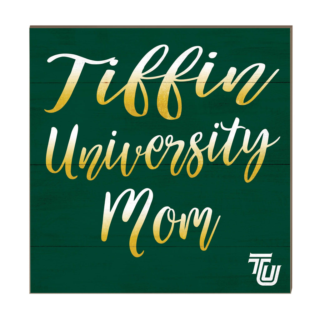10x10 Team Mom Sign Tiffin University Dragons