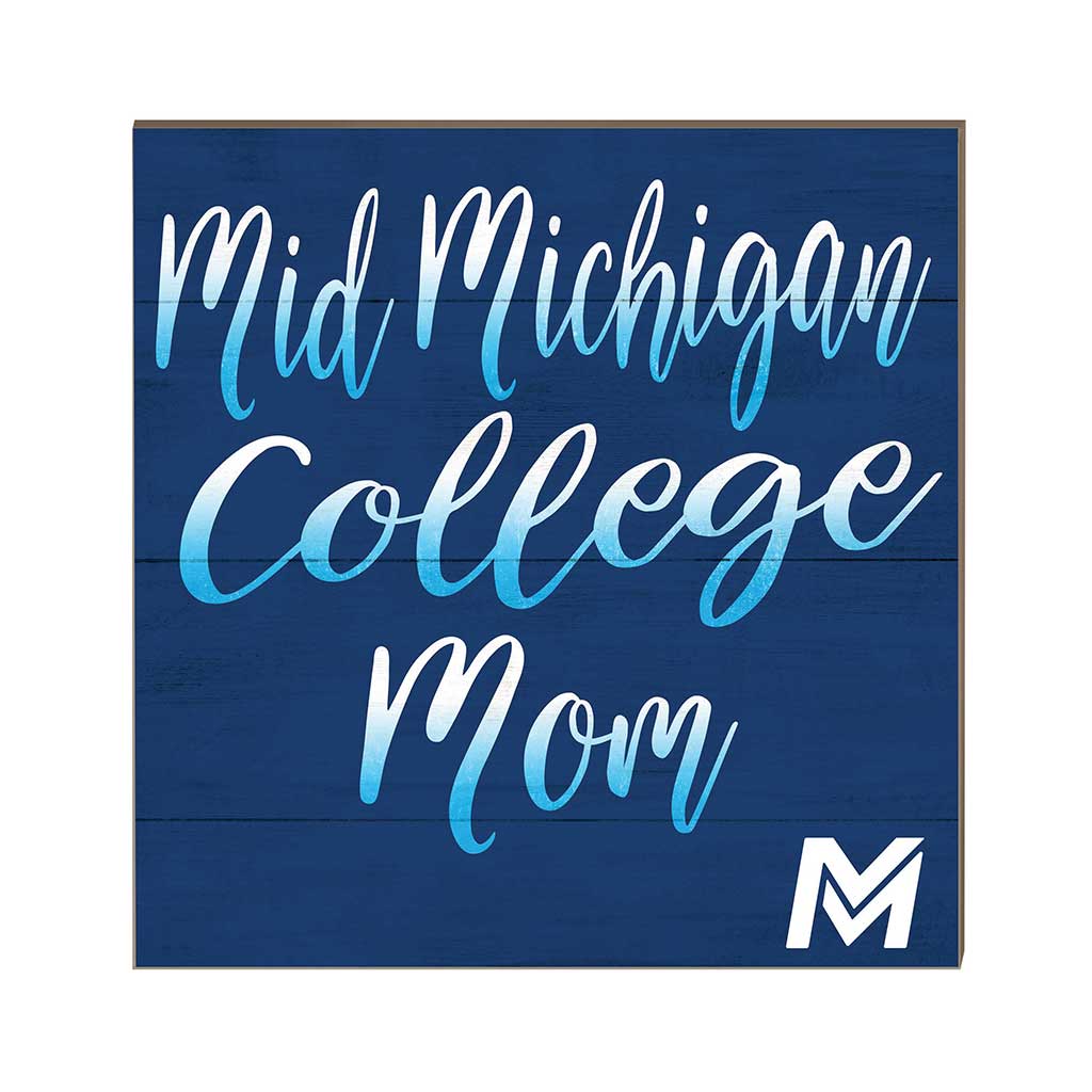 10x10 Team Mom Sign Mid Michigan College