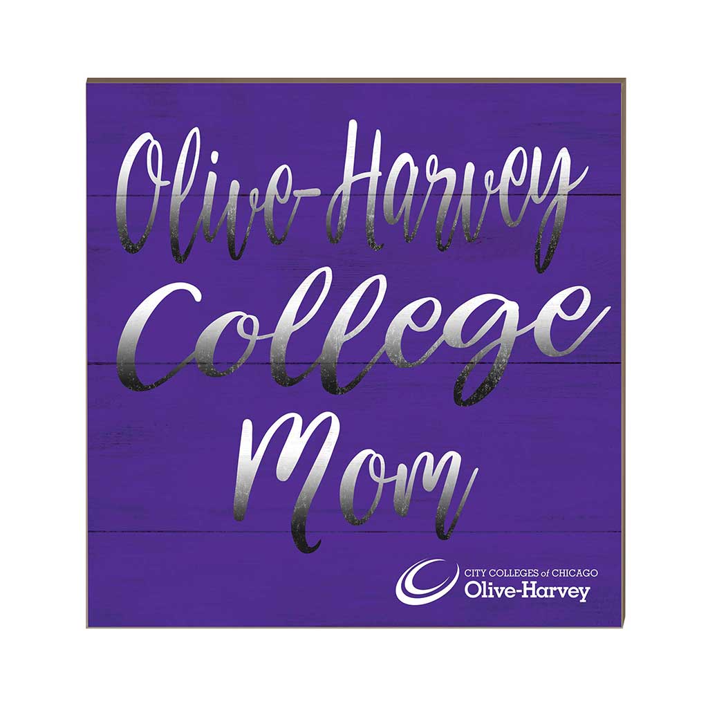 10x10 Team Mom Sign Olive-Harvey College Panthers